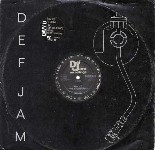 Davy D - Have You Seen Davy / Keep Your Distance / Get Busy (We Ain't New To This)