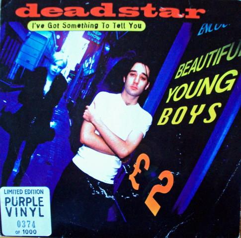 Deadstar - I've Got Something To Tell You