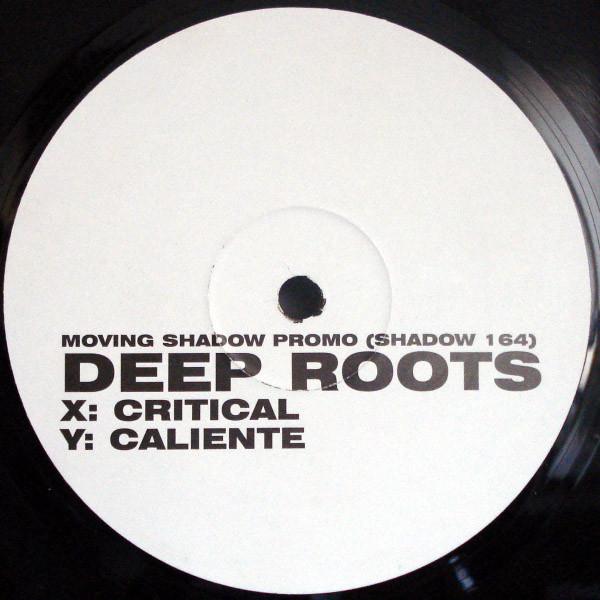 Deep Roots - Critical / Caliente