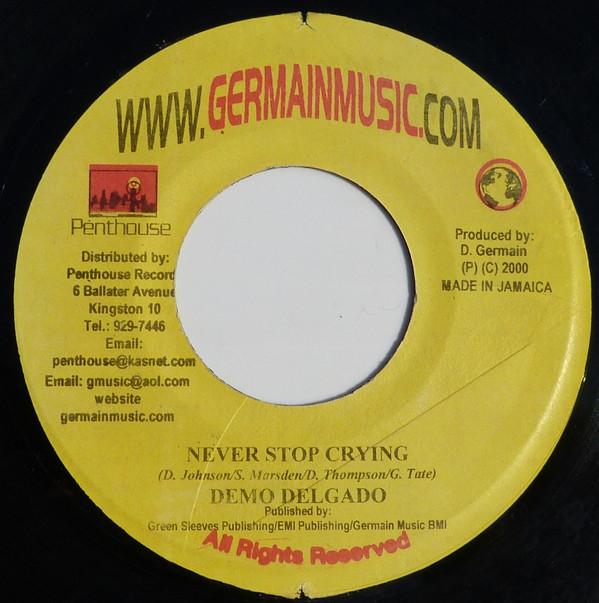 Demo Delgado - Never Stop Crying