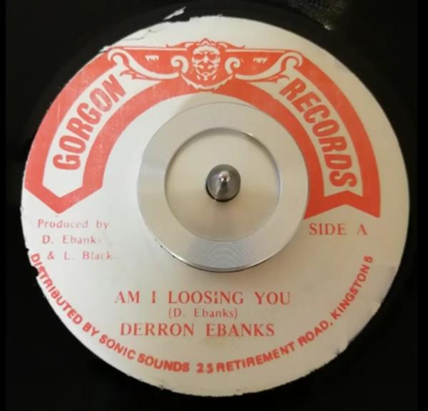 Derron Ebanks - Am I Loosing You