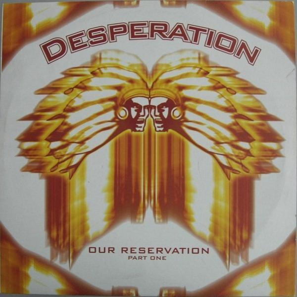 Desperation - Our Reservation (Part One)