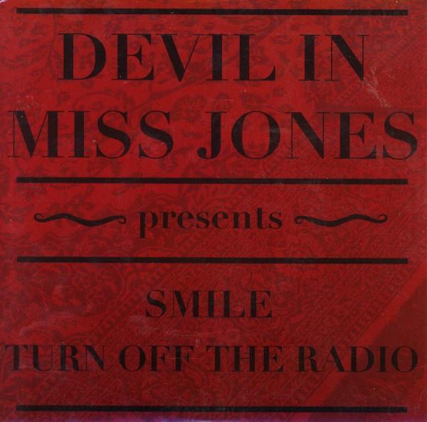 Devil In Miss Jones - Smile / Turn Off The Radio