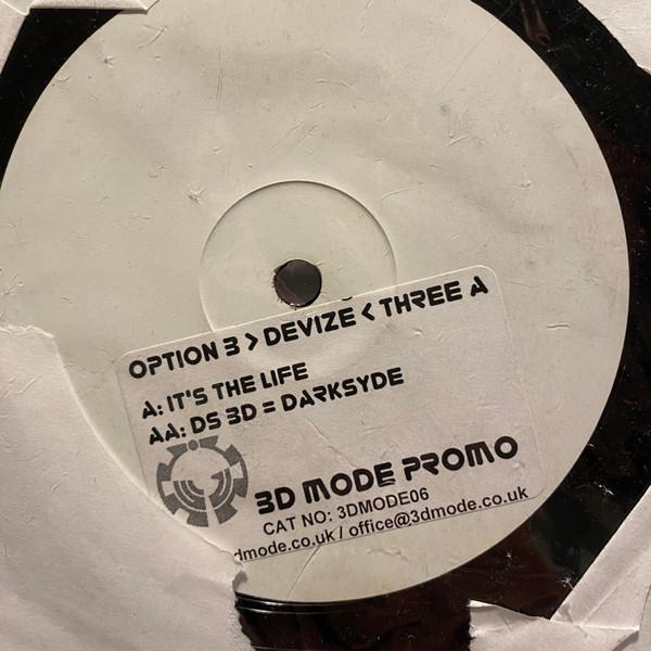 Devize & 3A, Option 3 - It's The Life / DS 3D