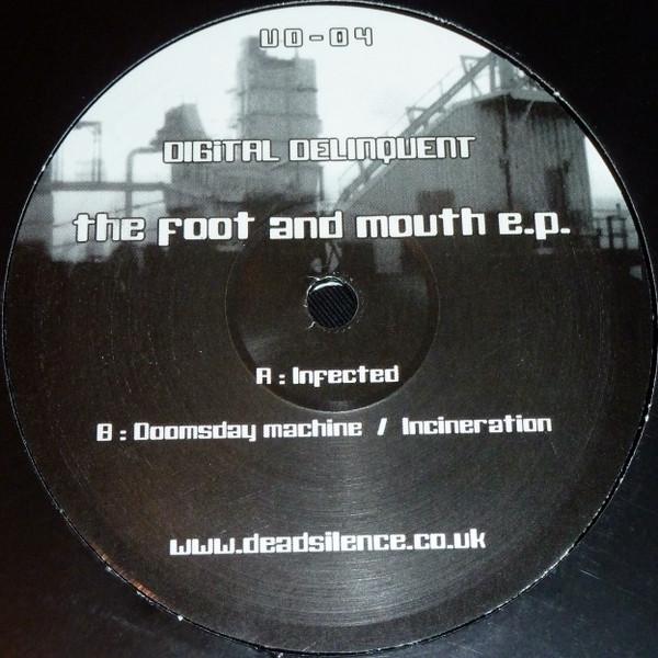 Digital Delinquent - The Foot And Mouth EP