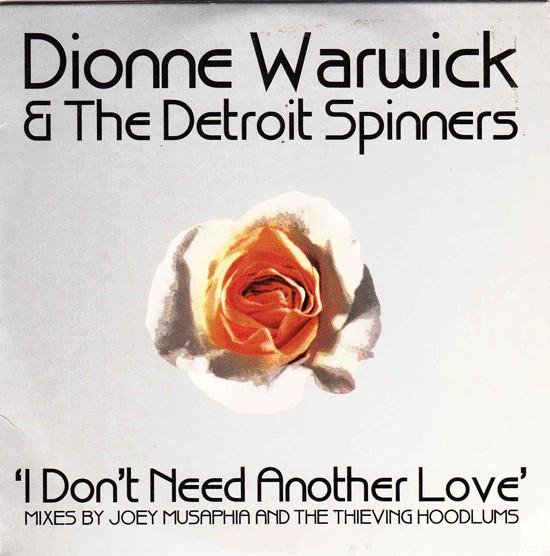 Dionne Warwick, Spinners - I Don't Need Another Love
