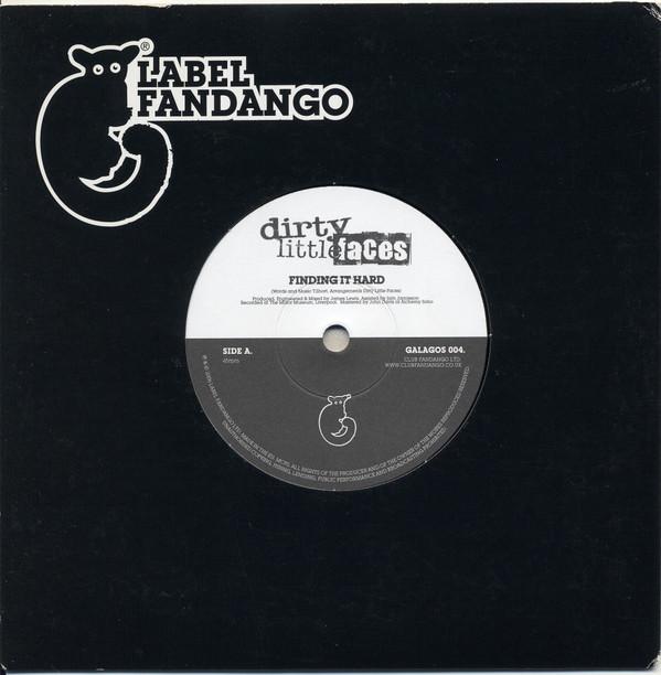 Dirty Little Faces - Finding It Hard / Never Enough