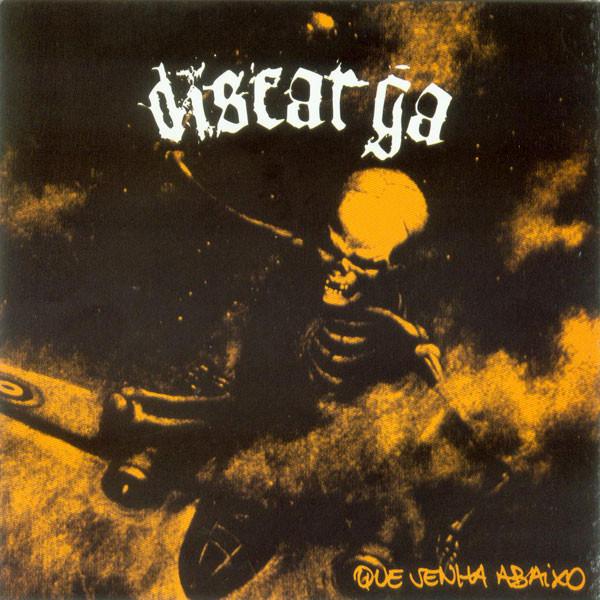Discarga - Que Venha Abaixo