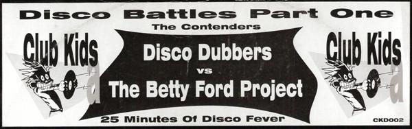 Disco Dubbers, Betty Ford Project - Disco Battles Part One