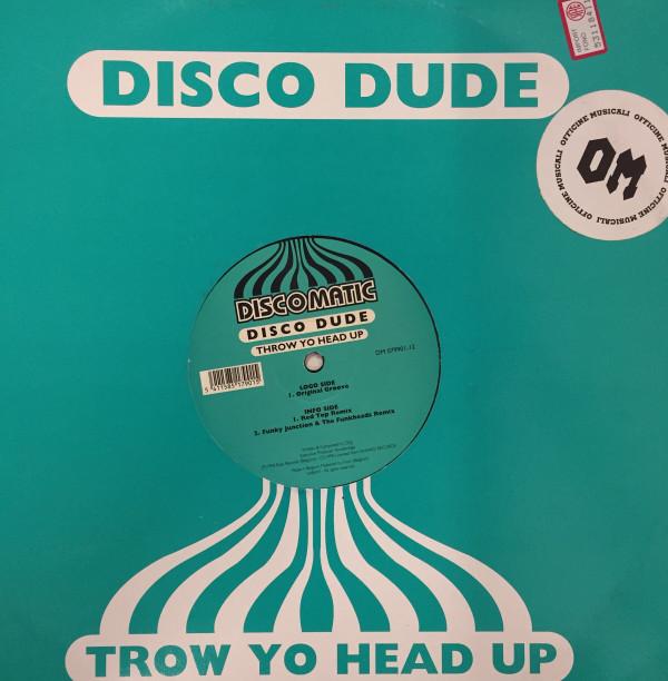 Disco Dude - Throw Yo Head Up
