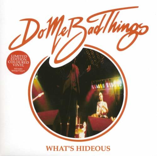 Do Me Bad Things - What's Hideous