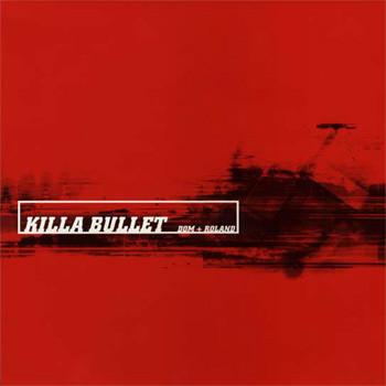 Dom & Roland - Killa Bullet / Dumbo