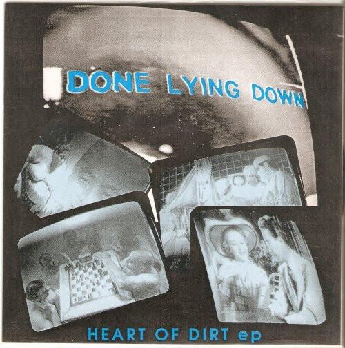 Done Lying Down - Heart Of Dirt EP