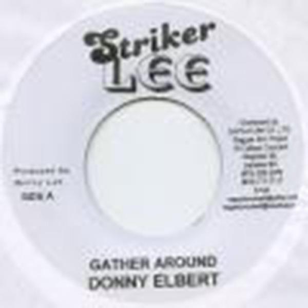Donnie Elbert, Roy Shirley, Glen Adams - Gather Around / Dancing Train