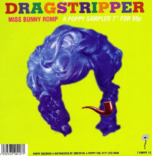 Dragstripper, Pippi & The Butcherbirds - Miss Bunny Romp  - A Poppy Sampler 7"