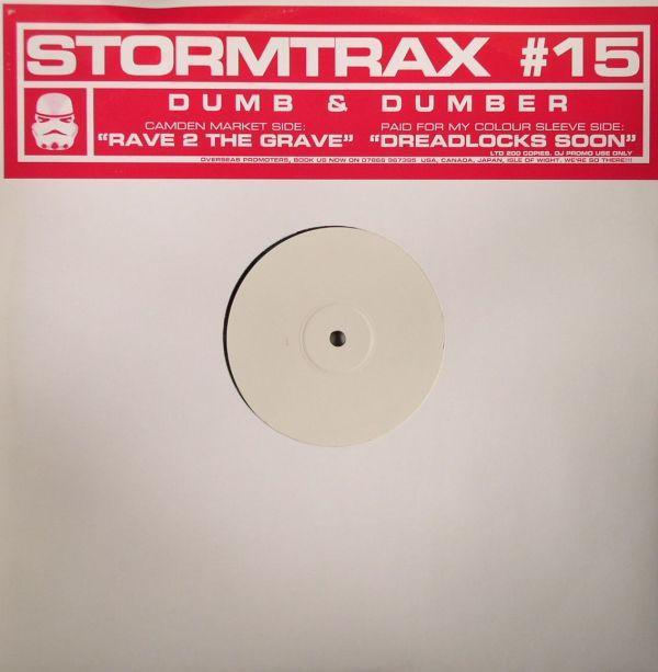 Dumb & Dumber - Rave 2 The Grave / Dreadlocks Soon
