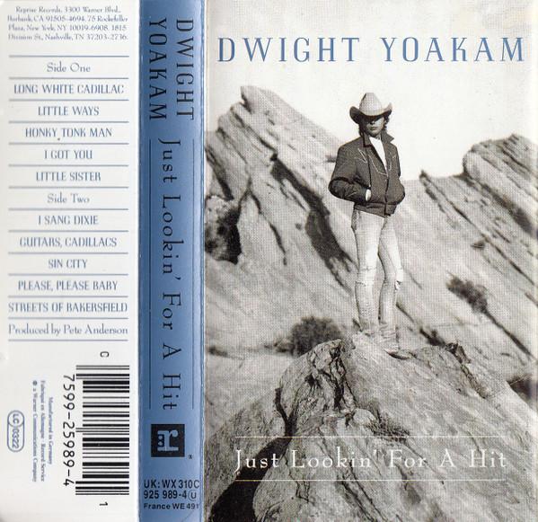 Dwight Yoakam - Just Lookin' For A Hit