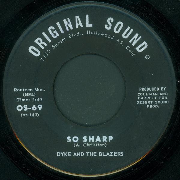 Dyke & The Blazers - So Sharp / Don't Bug Me