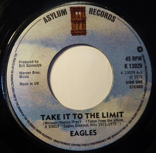 Eagles - Take It To The Limit