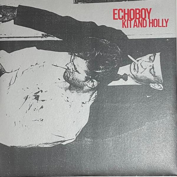 Echoboy - Kit And Holly