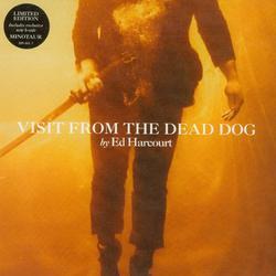 Ed Harcourt - Visit From The Dead Dog