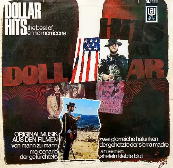Ennio Morricone - Dollar Hits (The Best Of Ennio Morricone)