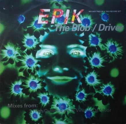 Epik - The Blob / Driver