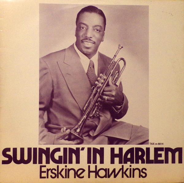 Erskine Hawkins - Swingin' In Harlem