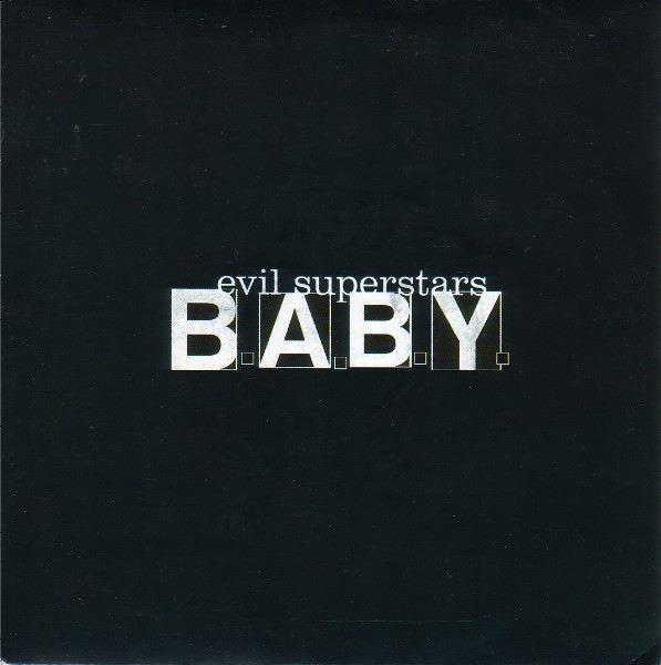 Evil Superstars - B.A.B.Y.