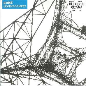 Exist (3) - Spiders & Saints