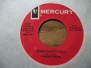 Faron Young - Unmitigated Gall / Some Of Your Memories (Hurt Me All Of The Time)