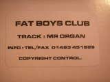 Fat Boys Club - Mr Organ