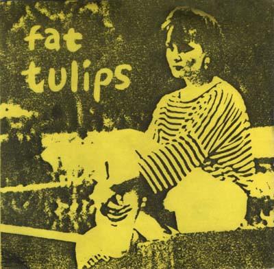 Fat Tulips - Early Years EP