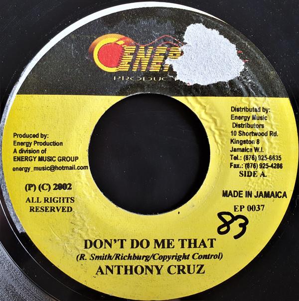Firehouse Crew, Anthony Cruz - Don't Do Me That / Race Track Rhythm