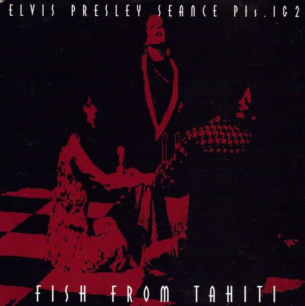 Fish From Tahiti - Elvis Presley Seance Parts 1 & 2