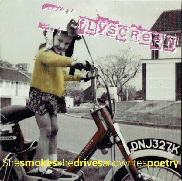 Flyscreen - Shesmokesshedrivesandwritespoetry