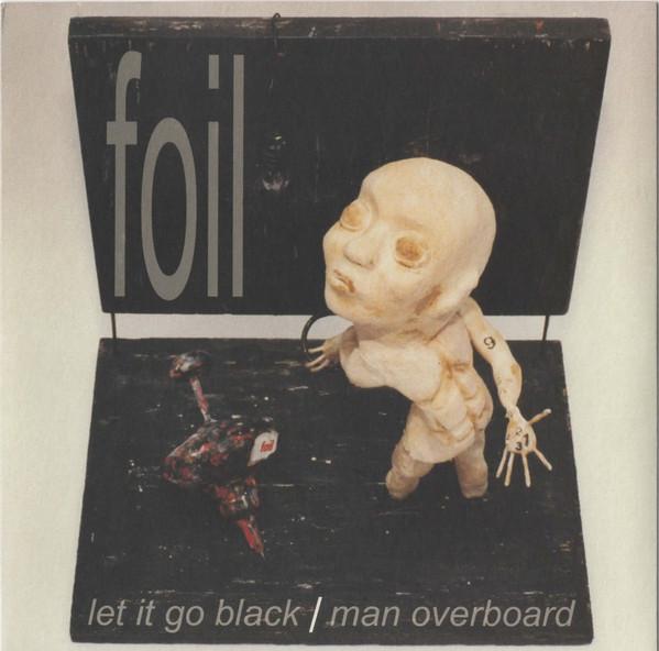 Foil - Let It Go Black/Man Overboard