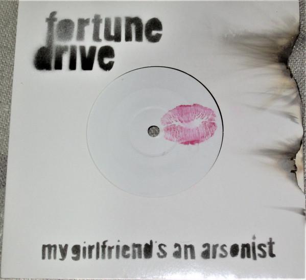 Fortune Drive - My Girlfriend's An Arsonist