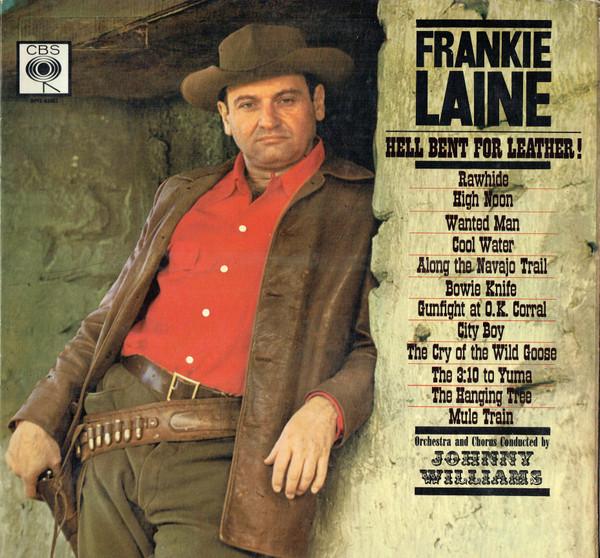 Frankie Laine - Hell Bent For Leather!