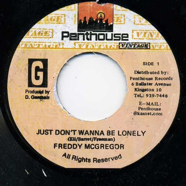 Freddie McGregor - Just Don't Wanna Be Lonely
