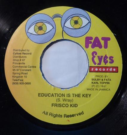 Frisco Kid - Education Is The Key