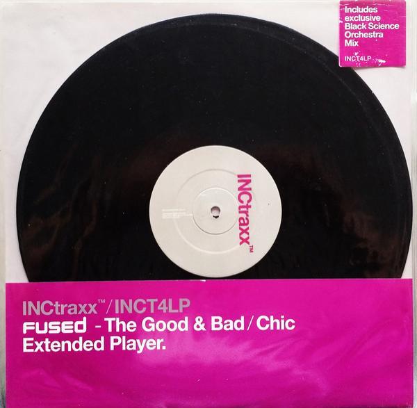 Fused - The Good & Bad / Chic