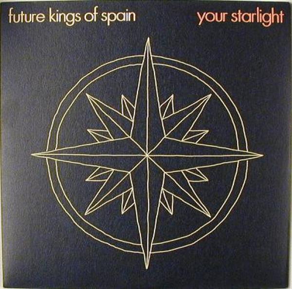 Future Kings Of Spain - Your Starlight