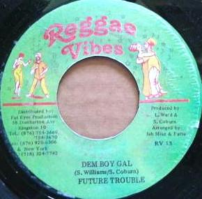 Future Troubles - Dem Boy Gal