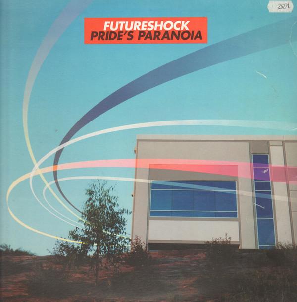 Futureshock - Pride's Paranoia