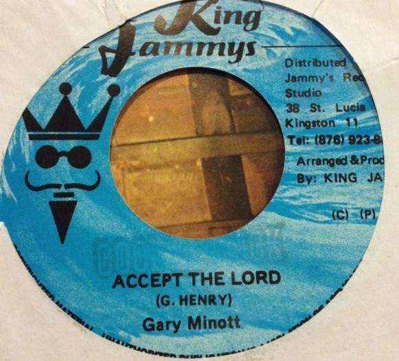 Gary Minott, Steely & Clevie - Accept The Lord / Remix China Town (Version)
