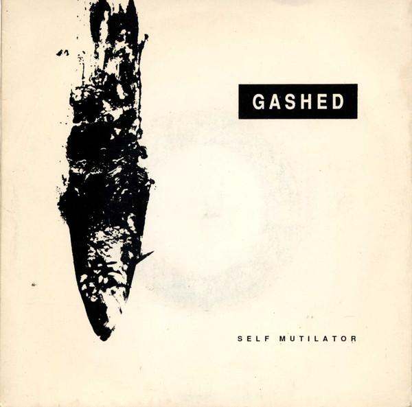 Gashed - Self Mutilator EP