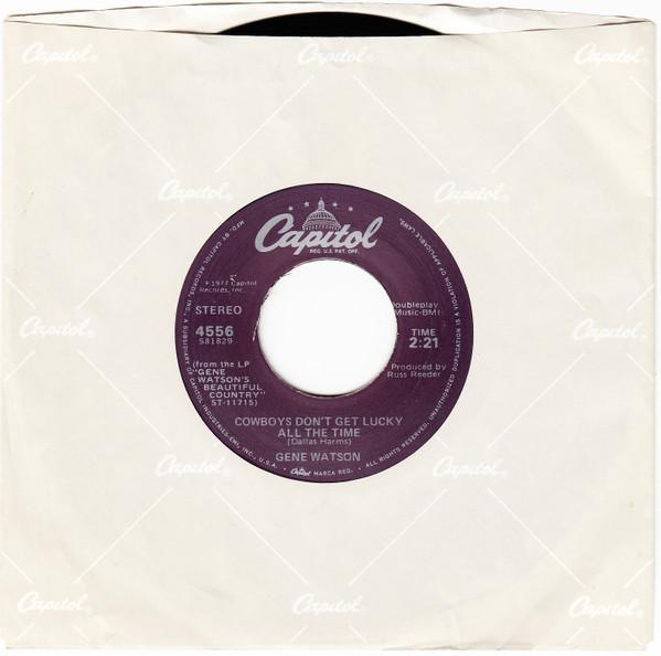 Gene Watson - Cowboys Don't Get Lucky All The Time / I'd Love To Live With You Again