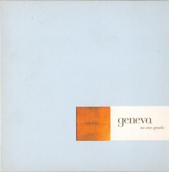 Geneva  - No One Speaks