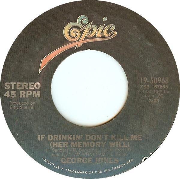 George Jones (2) - If Drinking Don't Kill Me (Her Memory Will)